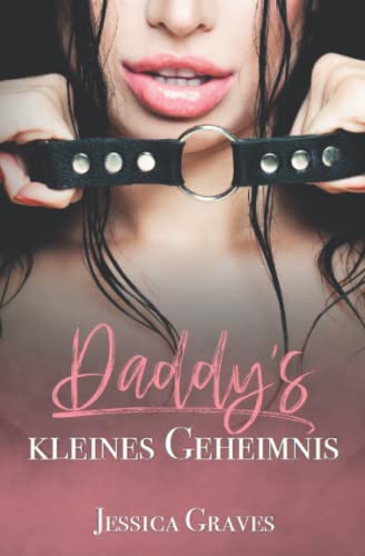 Daddy's kleines Geheimnis (Die "Daddy's"-Reihe, Band 1) von Independently published