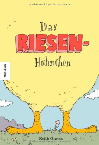 Das Riesenhühnchen