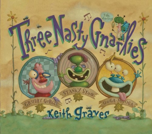 Three Nasty Gnarlies