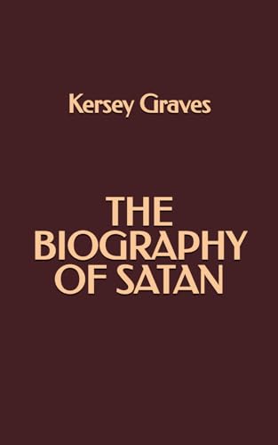 The Biography of Satan von Independently published