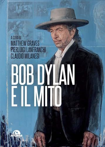 Bob Dylan e il mito (Musica)