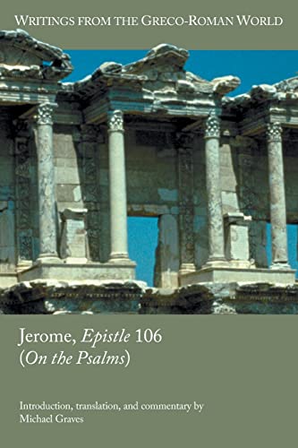 Jerome, Epistle 106 (On the Psalms) (Writings from the Greco-roman World) von SBL Press