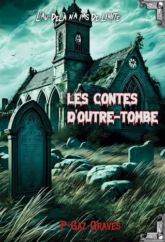 Les contes d'outre-tombe: L'au delà n'a pas de limite Les contes d'outre-tombe: L'au delà n'a pas de limite von BOOKELIS