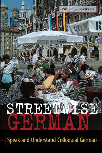 Streetwise German: Speak and Understand Colloquial German (Streetwise...Series) von McGraw-Hill Education