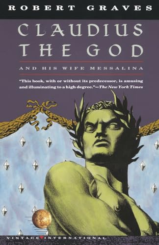 Claudius the God: And His Wife Messalina (Vintage International) von Vintage