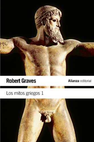 Los mitos griegos, 1 (El libro de bolsillo - Humanidades) von Alianza Editorial