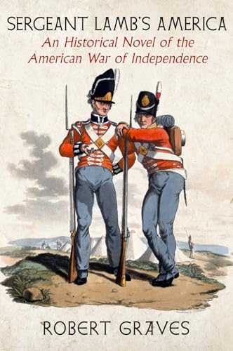 Sergeant Lamb's America: An Historical Novel of the American War of Independence von Seven Stories Press
