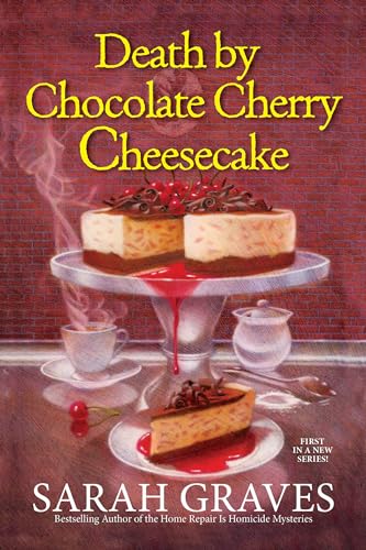 Death by Chocolate Cherry Cheesecake (Death by Chocolate Mystery)