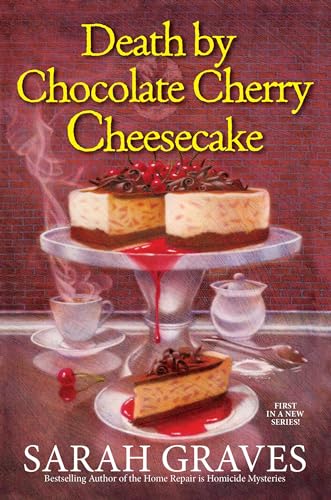 Death by Chocolate Cherry Cheesecake (Death by Chocolate Mysteries, 1)