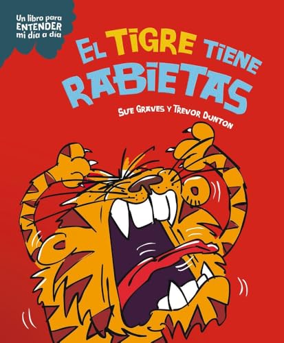 El tigre tiene rabietas (Un libro para entender mi día a día) von Planeta Junior