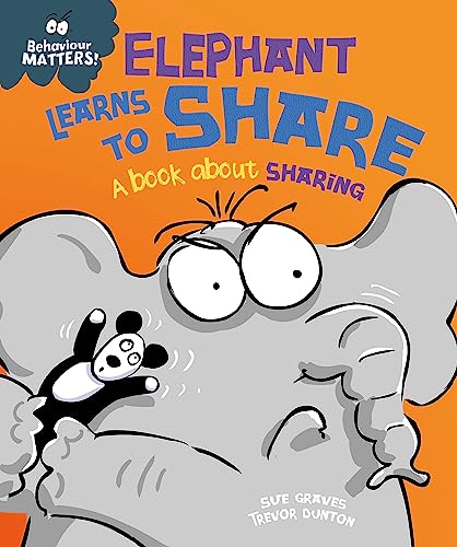 Elephant Learns to Share - A book about sharing: A book about sharing (Behaviour Matters) von imusti