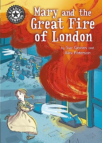 Mary and the Great Fire of London: Independent Reading 13 (Reading Champion) von Franklin Watts