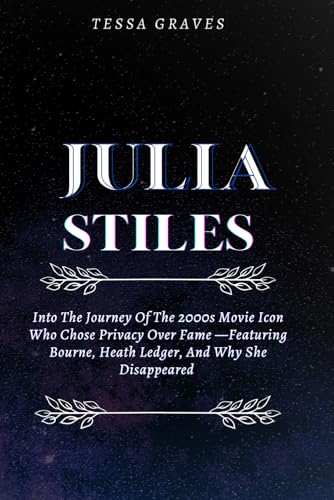 JULIA STILES: Into The Journey Of The 2000s Movie Icon Who Chose Privacy Over Fame —Featuring Bourne, Heath Ledger, and Why She Disappeared. ... Actresses, Singers, Professors & Comedians) JULIA STILES: Into The Journey Of The 2000s Movie Icon Who Chose Privacy Over Fame —Featuring Bourne, Heath Ledger, and Why She Disappeared. ... Actresses, Singers, Professors & Comedians) von Independently published