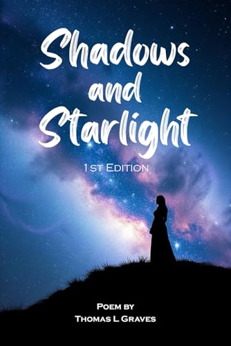 Shadows and Starlight: 1st Edition von Explendid LLC