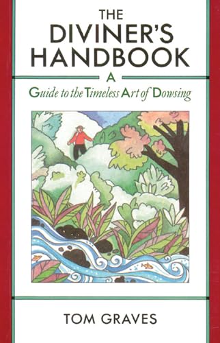 The Diviner's Handbook: A Guide to the Timeless Art of Dowsing von Destiny Books
