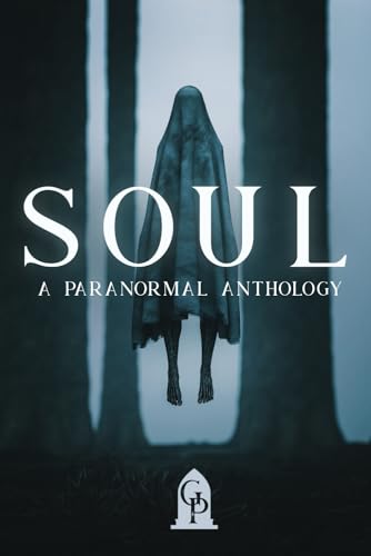 Soul: A Paranormal Anthology von Graveside Press