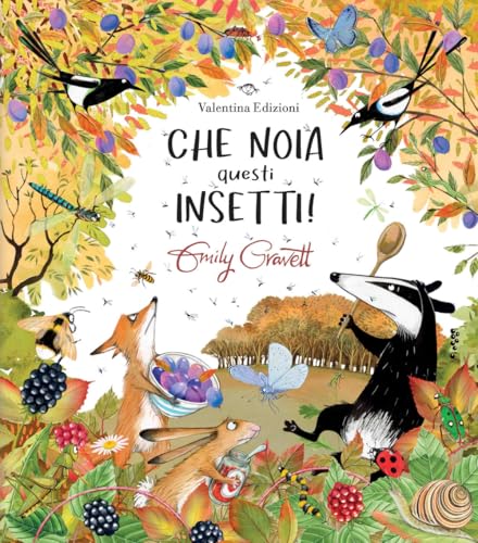 Che noia questi insetti! Ediz. a colori von Valentina Edizioni