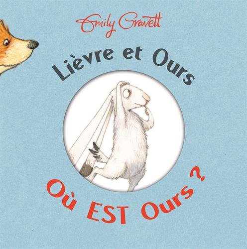 LIEVRE ET OURS OU EST OURS ?: Où est Ours ? von KALEIDOSCOPE