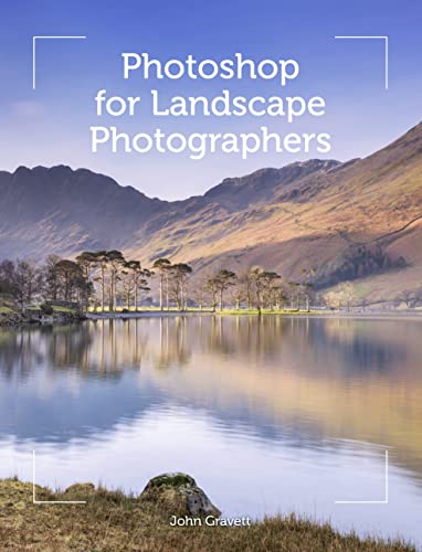 Photoshop for Landscape Photographers: Art and Techniques von Crowood Press
