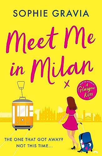 Meet Me in Milan: The outrageously funny holiday read and instant Times bestseller!