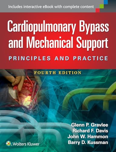 Cardiopulmonary Bypass and Mechanical Support: Principles and Practice von LWW