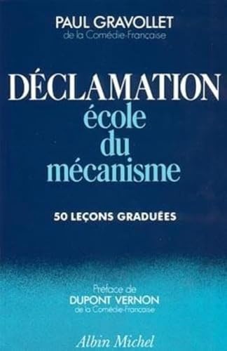 Declamation: École du mécanisme