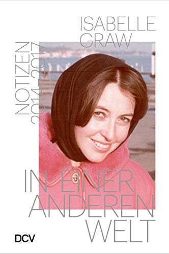 In einer anderen Welt: Notizen 2014-2017