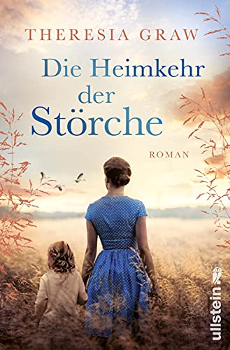 Die Heimkehr der Störche: Roman | Eine große Liebesgeschichte zur Zeit der deutsch-deutschen Teilung - inspiriert von wahren Begebenheiten (Die Gutsherrin-Saga, Band 2) von Ullstein Extra / Ullstein Paperback