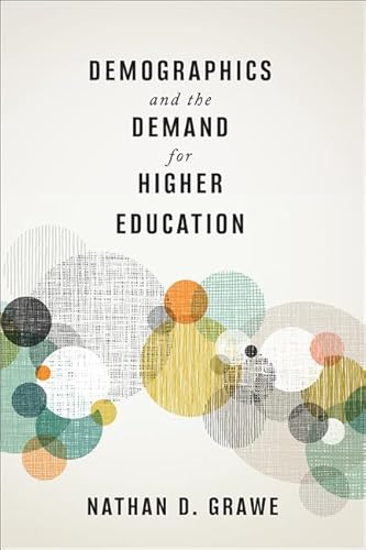 Demographics and the Demand for Higher Education von Johns Hopkins University Press
