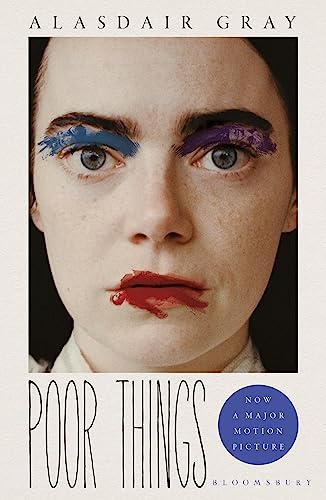 Poor Things: Read the extraordinary book behind the award-winning film von Bloomsbury Publishing