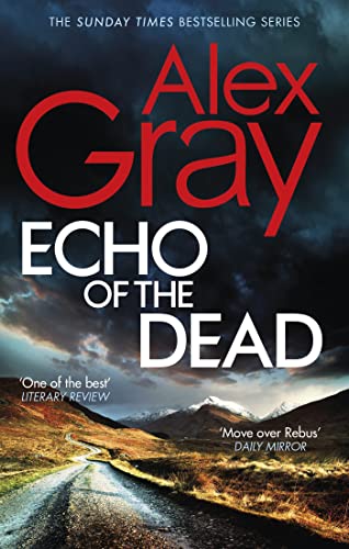 Echo of the Dead: The gripping 19th installment of the Sunday Times bestselling DSI Lorimer series (DSI William Lorimer) von Sphere