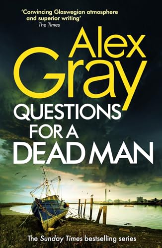 Questions for a Dead Man: The thrilling new instalment of the Sunday Times bestselling series (DSI William Lorimer)