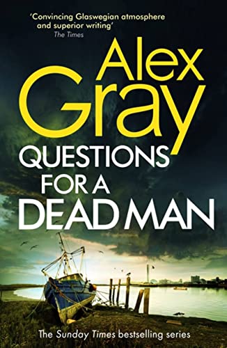 Questions for a Dead Man: The thrilling new instalment of the Sunday Times bestselling series (DSI William Lorimer)