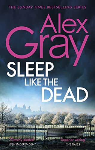 Sleep Like The Dead: Book 8 in the Sunday Times bestselling crime series (DSI William Lorimer)