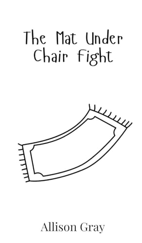 The Mat Under Chair Fight von Creative Arts Management OÜ