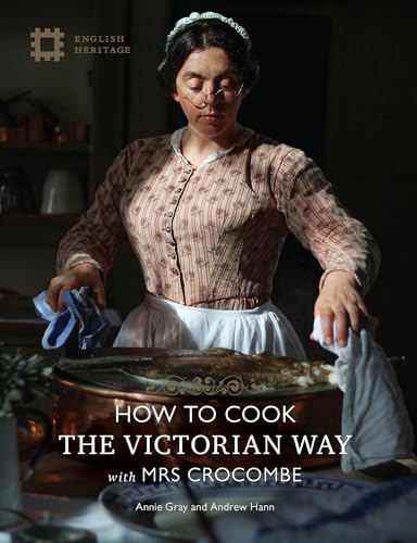 How to Cook the Victorian Way With Mrs Crocombe