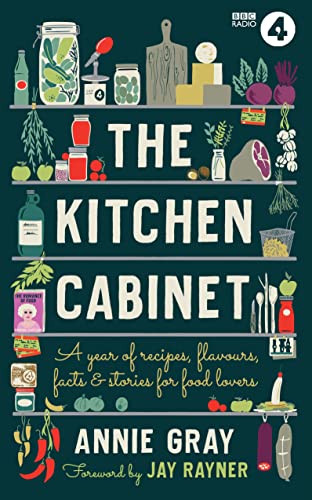 The Kitchen Cabinet: A Year of Recipes, Flavours, Facts & Stories for Food Lovers von BBC