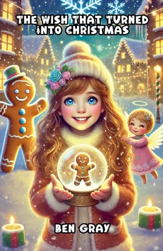 The Wish That Turned Into Christmas (Festive) von Lightwave Publishing