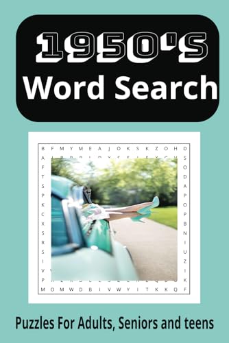 1950's Word Search: 1950's word Search book 9X9 , 55 Puzzles with solutions in back, back in the day, Nostalgic fun for Adults, seniors and Teens , Great for Travel, School or just Relaxing at home von Independently published