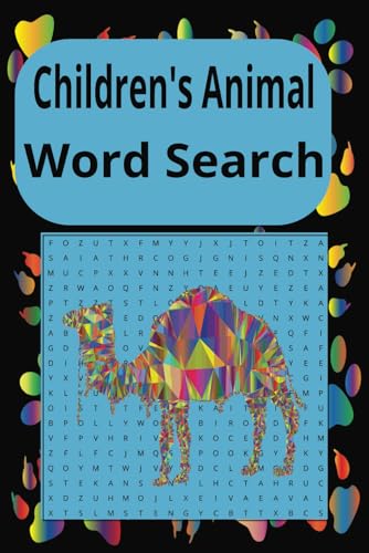 Children's Animal Word Search: Children's Animal Word Search Book and Find, 6x9 puzzle with solutions in back, 55 puzzles in all, Animals, easy to read for teens and children. von Independently published