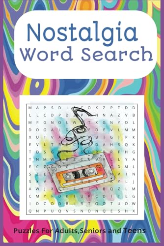 Nostalgia Word Search: Nostalgia Word Search Book with 55 puzzles with solutions, 9x9 ,Word search find, retro word search, great for adults, seniors ... a gift , vacation or staying at home relaxing von Independently published