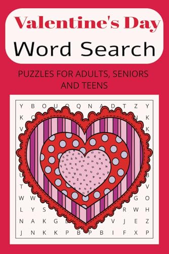 Valentine's Day Word Search Puzzle Book: Word Search with Easy to Read Print about Valentine's Day, Love, Sweetheart/ 6x9 inches, 110 pages/50+ Puzzles...Gift For Vacations, Holidays von Independently published
