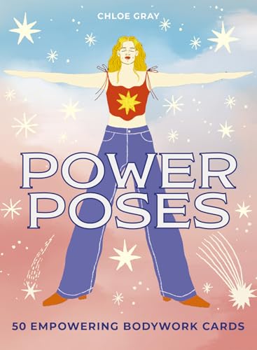 Power Poses: 50 empowering bodywork cards (Wellness Practice Cards) von Leaping Hare Press