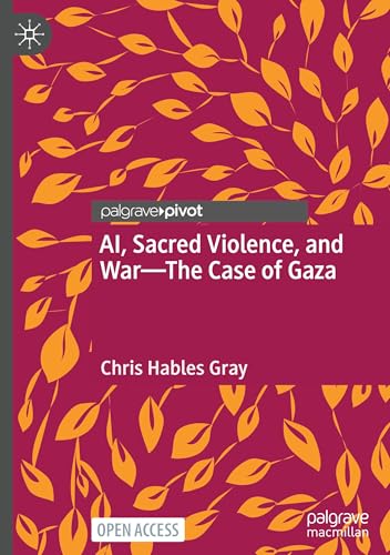 AI, Sacred Violence, and War―The Case of Gaza von Palgrave Macmillan
