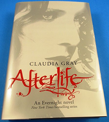 Afterlife: An Evernight Novel Afterlife: An Evernight Novel