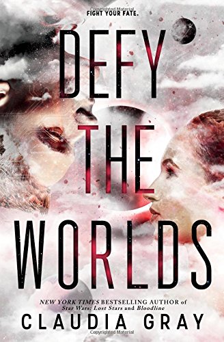 Defy the Worlds (Defy the Stars, 2, Band 2)