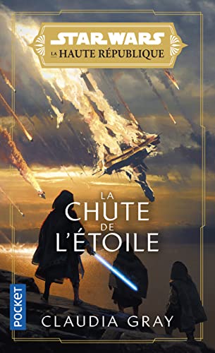 Star Wars La Haute République - Tome 3 La Chute de l'étoile (3) von POCKET