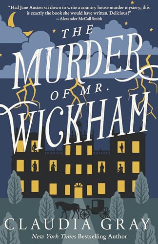The Murder of Mr. Wickham (MR. DARCY & MISS TILNEY MYSTERY, Band 1)