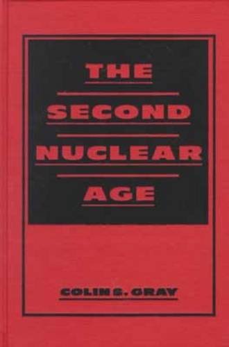 The Second Nuclear Age