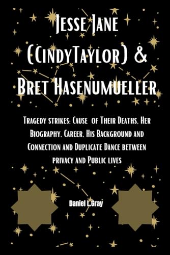 Jesse Jane (CindyTaylor) & Bret Hasenumueller: Tragedy strikes: Cause of Their Deaths, Her Biography, Career, His Background and Connection and Duplicate Dance between privacy and Public lives